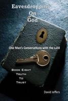Eavesdropping on God