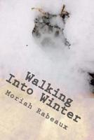 Walking Into Winter