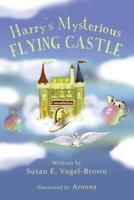 "Harry's Mysterious Flying Castle"