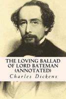 The Loving Ballad of Lord Bateman (Annotated)