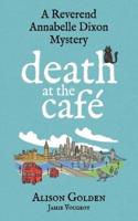 Death at the Cafe: A Reverend Annabelle Dixon Cozy Mystery