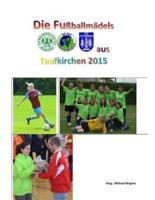 Die Fußballmädels Aus Taufkirchen 2015