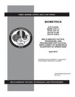 ATP 2-22.85 MCRP 3-33.1J NTTP 3-07.16 AFTTP 3-2.85 CGTTP 3-93.6 Multi-Service Tactics, Techniques, and Procedures for Tactical Employment of Biometrics in Support of Operations April 2014
