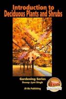 Introduction to Deciduous Plants and Shrubs