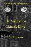 The Mystery on Glendale Drive