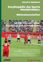 Enzyklopädie Des Sports - FRAUENFUSSBALL - Weltmeisterschaften