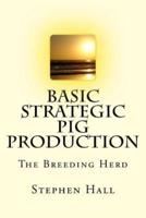 Basic Strategic Pig Production