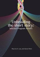 Unbraiding the Short Story