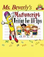 Ms. Beverly's Manuscript Writing For All Ages