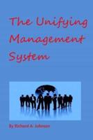 The Unifying Management System