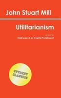 Utilitarianism (Student Classics)