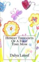 Honest Thoughts of a First Time Mom