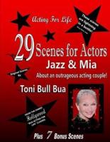 29 "Jazz & MIA" Scenes for Actors