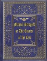 Michael Strogoff, or The Courier of the Czar