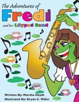 The Adventures Of Fredi And Her Lily Pad Band