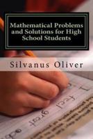 Mathematical Problems and Solutions for High School Students