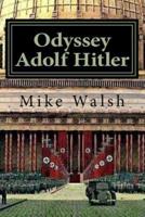 Odyssey Adolf Hitler