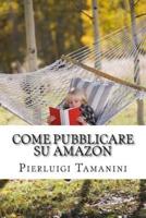 Come Pubblicare Su Amazon