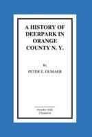 A History Of Deerpark In Orange County, N. Y.