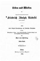 Leben Und Wirken Des Herzoglich Braunschweig'schen General-Lieutenants Friedrich Adolph Riedesel