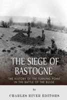 The Siege of Bastogne