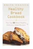 Healthy Bread Cookbook