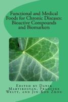 Functional and Medical Foods for Chronic Diseases: Volume 18