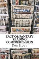 Fact or Fantasy? Reading Comprehension