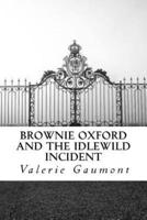 Brownie Oxford and the Idlewild Incident