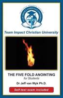 The Five-Fold Anointing for Students