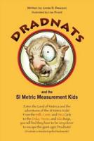Dradnats and the SI Metric Measurement Kids