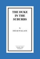 The Duke In The Suburbs