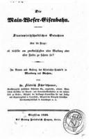 Die Main-Weser-Eisenbahn, Staatswirthschaftliches Gutachten Über Die Frage