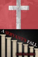 A Servant's Fall