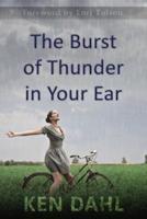 The Burst Of Thunder In Your Ear
