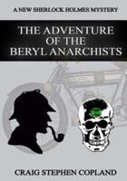 The Adventure of the Beryl Anarchists - Large Print