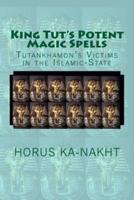 King Tut's Potent Magic Spells