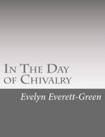 In The Day of Chivalry