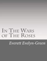 In The Wars of The Roses