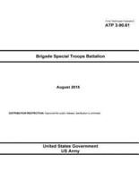Army Techniques Publication ATP 3-90.61 Brigade Special Troops Battalion August 2015