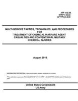 ATP 4-02.85 NTRP 4-02.22 AFTTP(I) 3-2.69 Multi-Service Tactics, Techniques, and Procedures for Treatment of Chemical Warfare Agent Casualties and Conventional Military Chemical Injuries August 2015