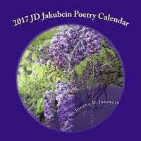 2017 JD Jakubcin Poetry Calendar