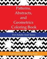Patterns, Abstracts, and Geometrics Coloring Book