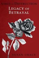 Legacy of Betrayal