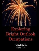 Exploring Bright Outlook Careers Activity Book Grades 4 - 6