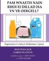 Pam Wnaeth Nain Rhoi Ei Dillad Isa Yn Yr Oergell?