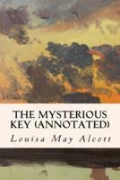 The Mysterious Key (Annotated)