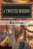 A Twisted Mirror
