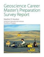 Geoscience Career Master's Preparation Survey Report
