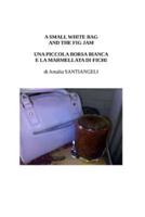 A Small White Bag and the Fig Jam